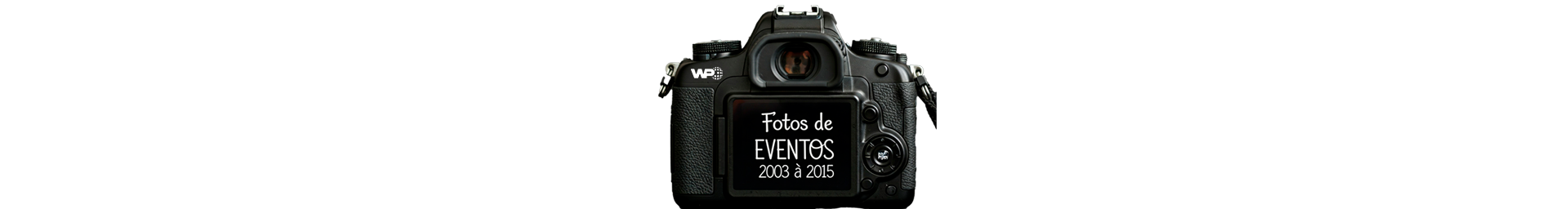 Fotos de Eventos 2003 À 2015